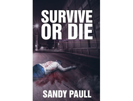 Livro Survive or Die de Sandy Paull (Inglês)