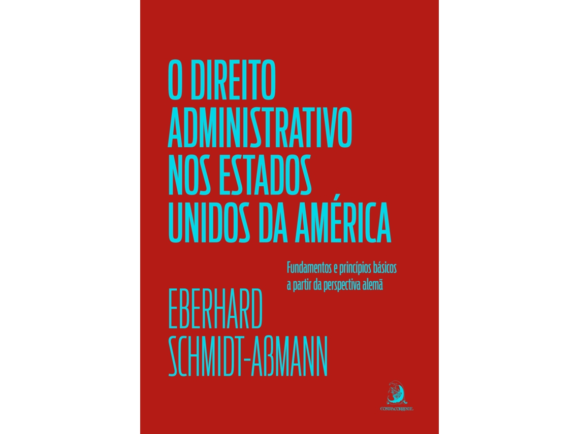 Livro O Direito Administrativo Dos Estados Unidos De Eberhard Schmidt-amann (português Do Brasil)