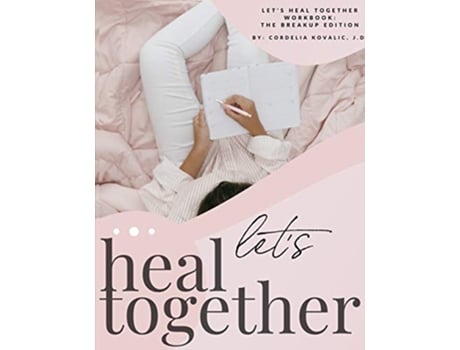 Livro Lets Heal Together Workbook de Cordelia Kovalic (Inglês)