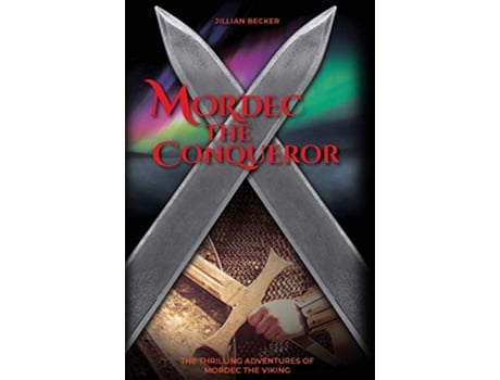 Livro Mordec the Conqueror 5 Thrilling Adventures of Mordec the Viking de Jillian Becker (Inglês)