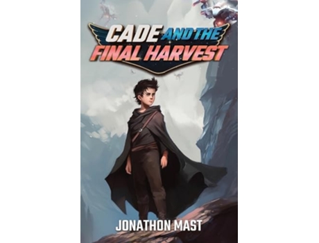Livro Cade and the Final Harvest de Jonathon Mast (Inglês)