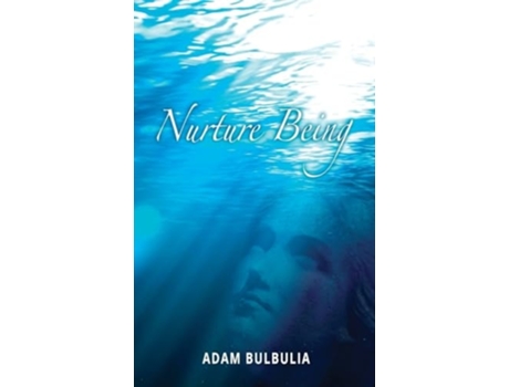 Livro NURTURE BEING de Adam Bulbulia (Inglês)
