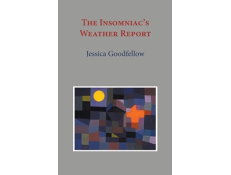 Livro The Insomniacs Weather Report De Jessica Goodfellow (inglês)
