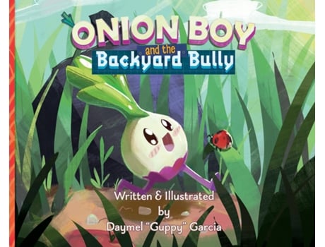 Livro Onion Boy and the Backyard Bully A Vibrant Adventure of Empathy and Friendship de Daymel J Garcia (Inglês)