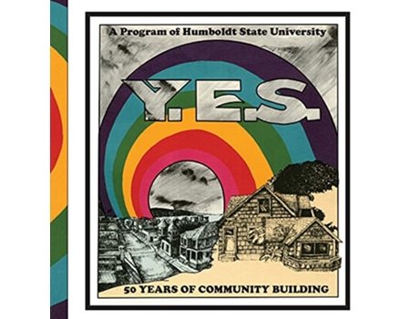Livro YES 50 Years of Community Building de Humboldt State University Press e Erika Andrews (Inglês)