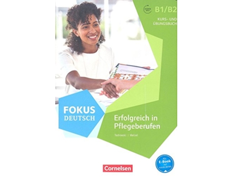 Livro Fokus Deutsch B1-B2 - Erfolgreich In Pflegeberufen - Kurs - Und Ubungsbuch Mit Audios Online Inkl de Kajetan Tadrowski Steffen Faust (Alemão)