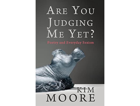 Livro Are You Judging Me Yet? de Kim Moore (Inglês)