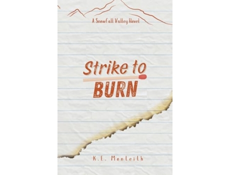 Livro Strike To Burn de K E Monteith (Inglês)