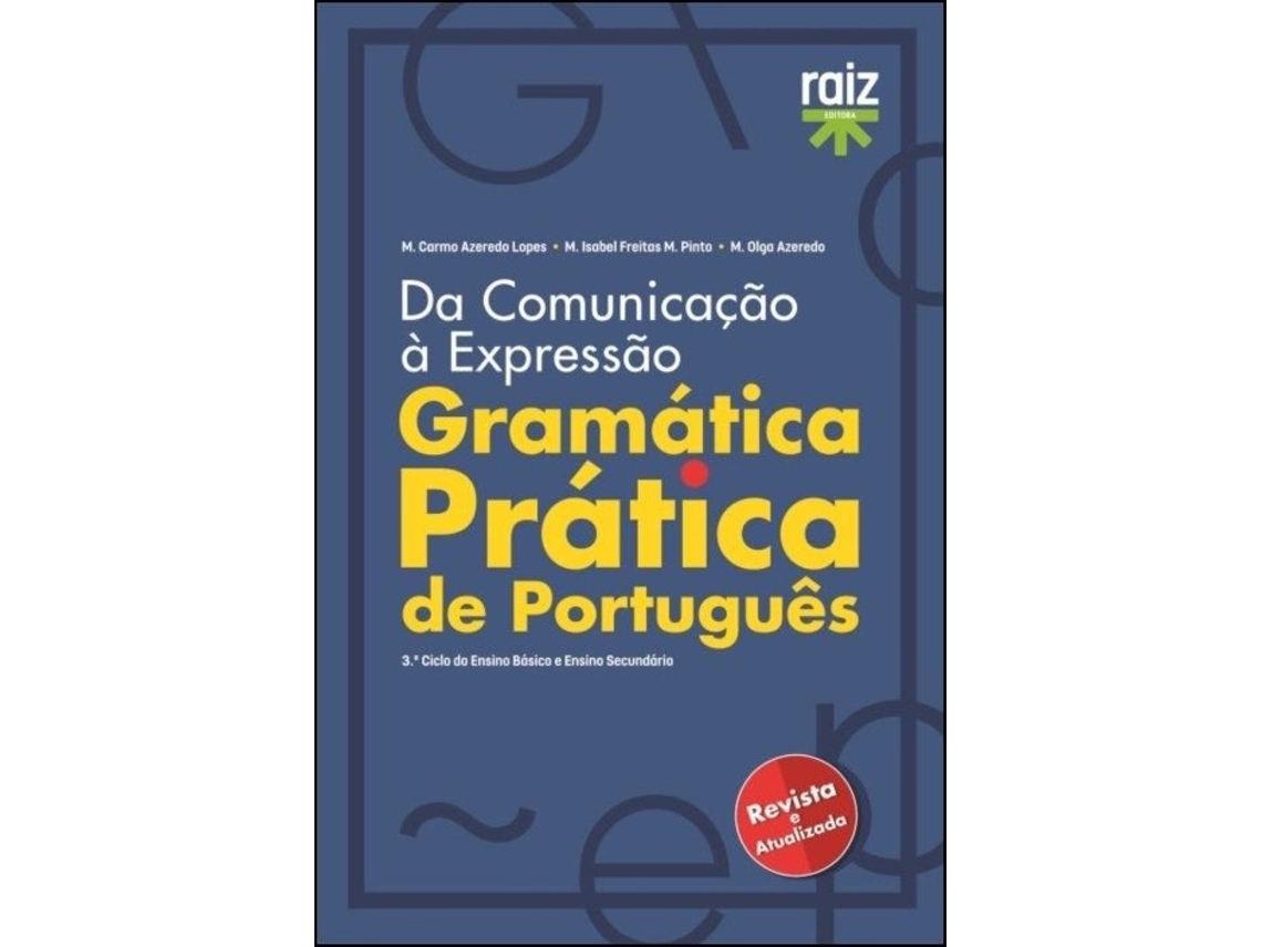 Livro Gramática Prática de Português - 3.º Ciclo do Ensino Básico e Ensino Secundário de M Isabel Freitas M Pinto e M Olga Azeredo M Carmo Azeredo Lopes (Português)