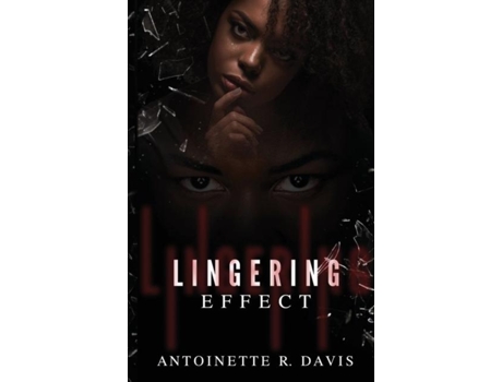 Livro LINGERING EFFECT de Antoinette R Davis (Inglês)