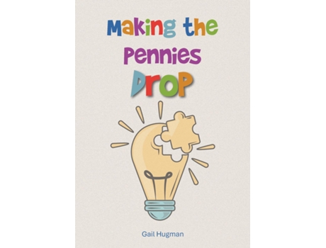 Livro Making the Pennies Drop de GAIL HUGMAN (Inglês)