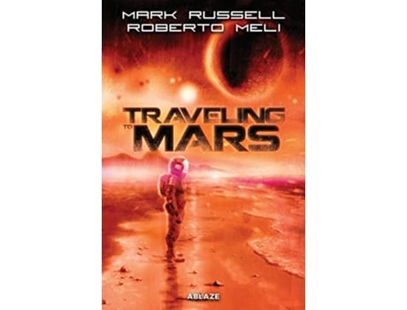 Livro Traveling to Mars TP de Mark Russell (Inglês)