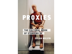 Livro Proxies de Dylan Mulvin (Inglês)