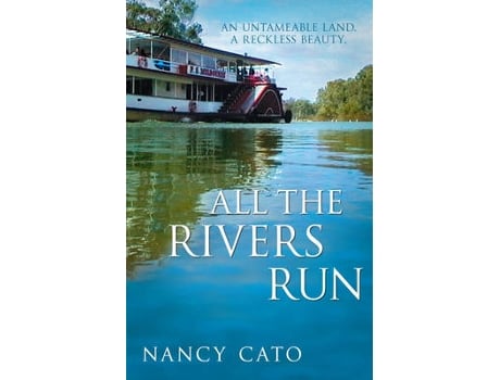 Livro All the Rivers Run de Nancy Cato (Inglês)