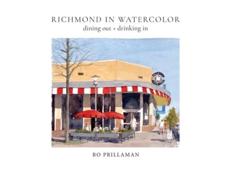 Livro Richmond In Watercolor Dining Out Drinking In De Bo Prillaman (inglês)