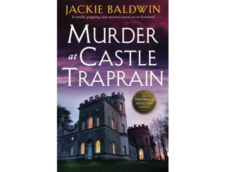 Livro Murder at Castle Traprain A totally gripping cozy mystery novel set in Scotland de Jackie Baldwin (Inglês)