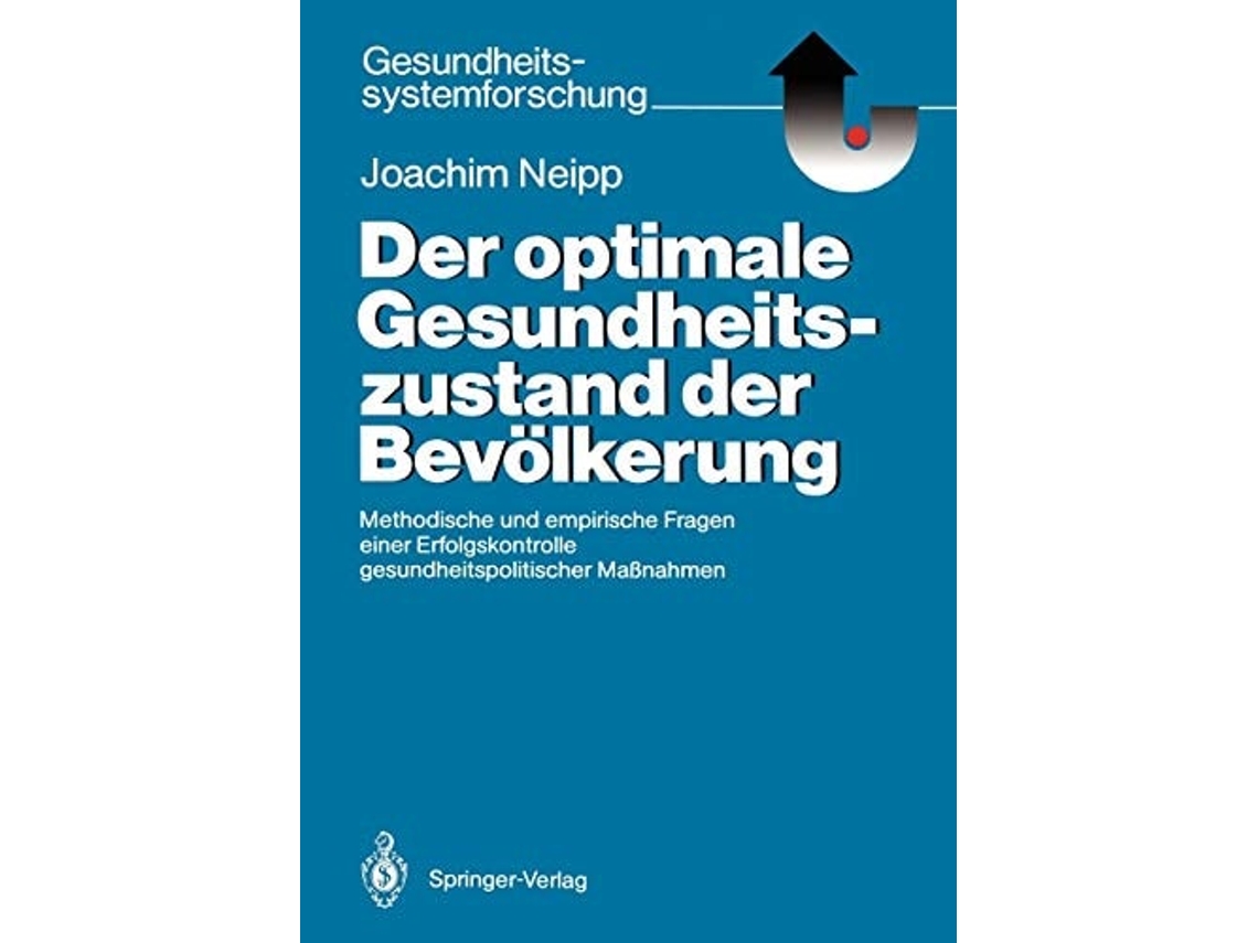 Livro Der Optimale Gesundheitszustand Der Bevolkerung De Joachim Neipp (alemão)