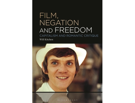 Livro Film, Negation and Freedom de Will Kitchen (Inglês - Capa Dura)