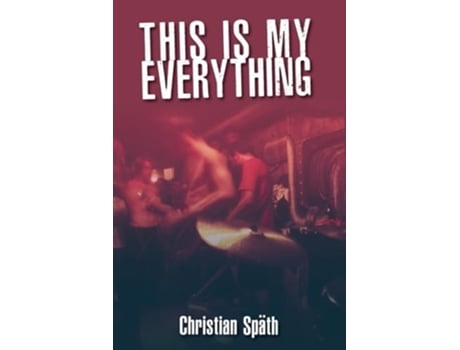 Livro This Is My Everything de Christian Späth (Inglês)