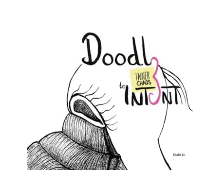 Livro Doodle To Intent Inner Chaos De Dude Ll (inglês)