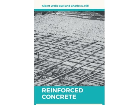 Livro Reinforced Concrete De Albert Wells Buel (inglês)