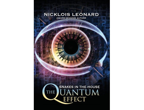 Livro The Quantum Effect Snakes In The House de Nicklois Leonard (Inglês)
