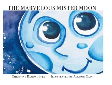 Livro The Marvelous Mister Moon De Christine Ramondetta (inglês)