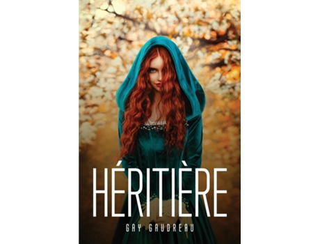 Livro Héritière De Gay Gaudreau (inglês)