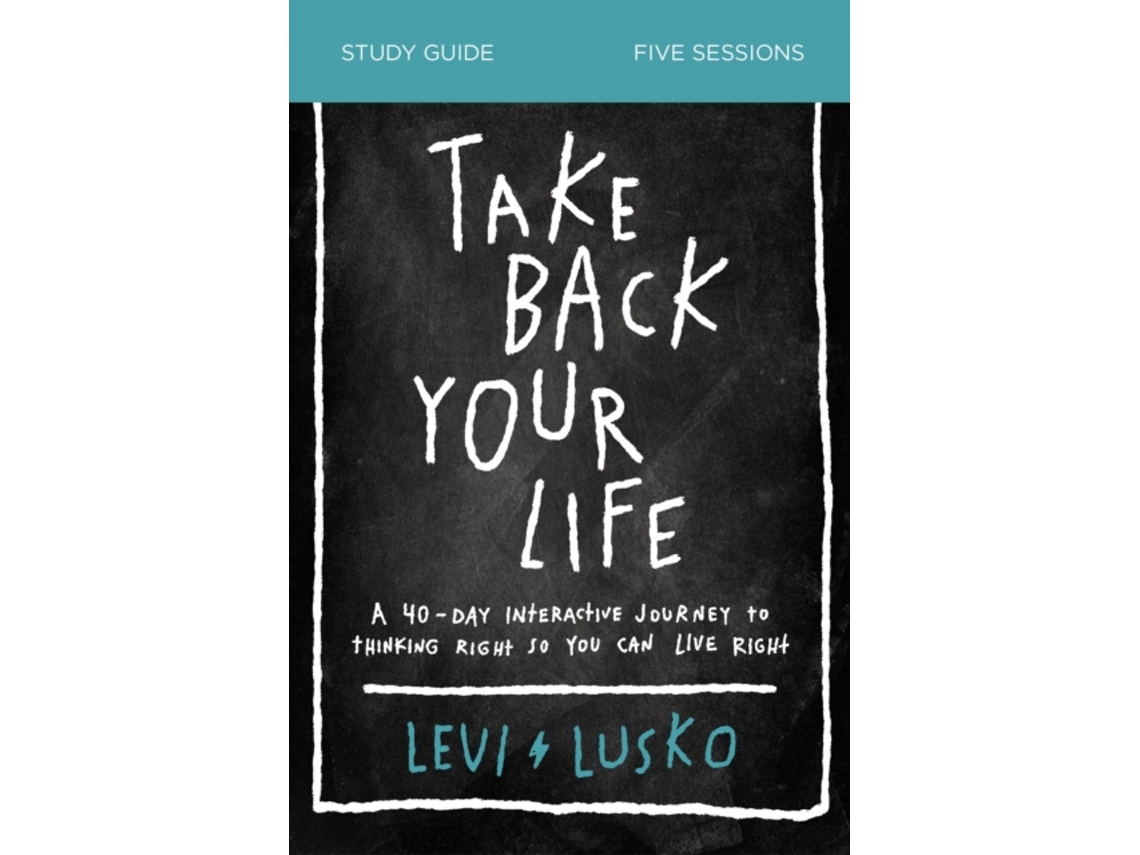 Livro Take Back Your Life Study Guide de Levi Lusko (Inglês)