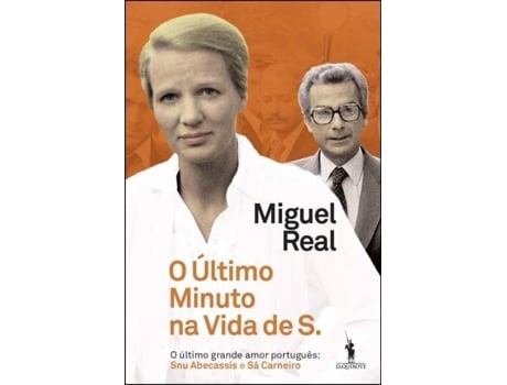 Livro O Último Minuto Na Vida De S. de Miguel Real (Português)