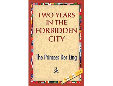 Livro Two Years in the Forbidden City de The Princess Der Ling (Inglês)