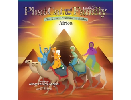 Livro Phat Cat and the Family - The Seven Continent Series - Africa de Allison Perkins-Caldwell (Inglês)