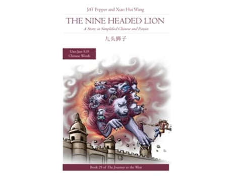 Livro The Nine Headed Lion A Story in Simplified Chinese and Pinyin Journey to the West in Simplified Chinese de Jeff Pepper e Xiao Hui Wang (Inglês)