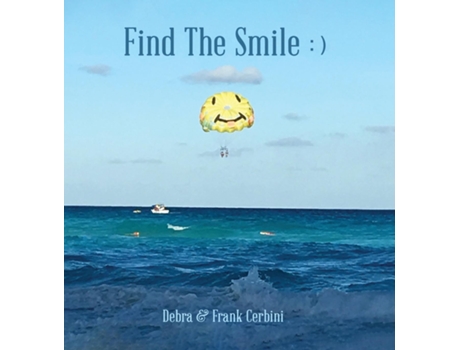 Livro Find The Smile de Debra Cerbini (Inglês)