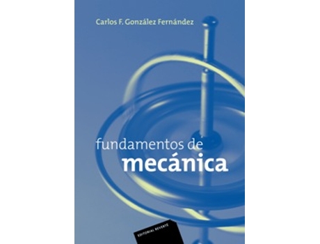 Livro Fundamentos De Mecánica de Carlos Gonzalez (Espanhol)