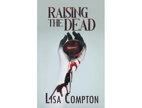 Livro Raising the Dead de Lisa Compton (Inglês)