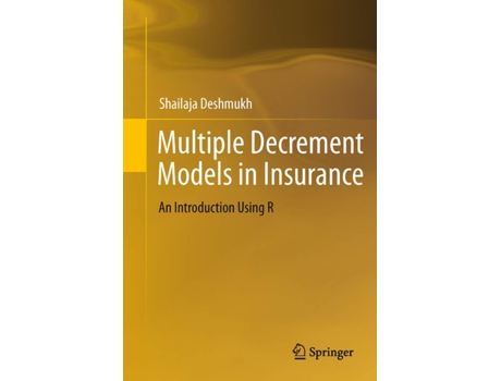 Livro Multiple Decrement Models in Insurance de Shailaja Rajendra Deshmukh (Inglês)