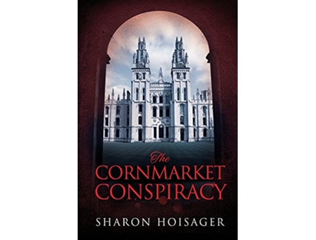 Livro The Cornmarket Conspiracy de Sharon Hoisager (Inglês)