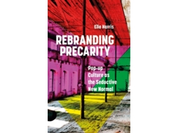 Livro Rebranding Precarity de Ella Harris (Inglês)
