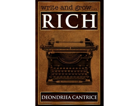 Livro Write and Grow Rich de Deondriea Cantrice (Inglês)