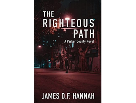 Livro Righteous Path de James Df Hannah (Inglês)