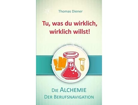 Livro Tu was du wirklich wirklich willst German Edition de Thomas Diener (Alemão)
