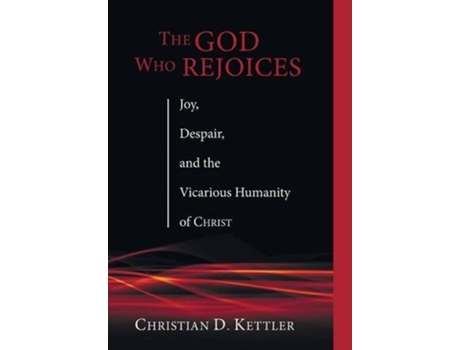 Livro The God Who Rejoices de Christian D Kettler (Inglês)