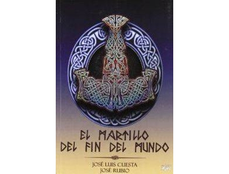 Livro El Martillo Del Fin Del Mundo de José Miguel Cuesta Y José Rubio