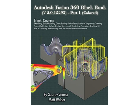 Livro Autodesk Fusion 360 Black Book V 2015293 Part 1 de Gaurav Verma Matt Weber (Inglês)