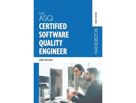 Livro The ASQ Certified Software Quality Engineer Handbook de Linda Vogelsong Westfall (Inglês - Capa Dura)