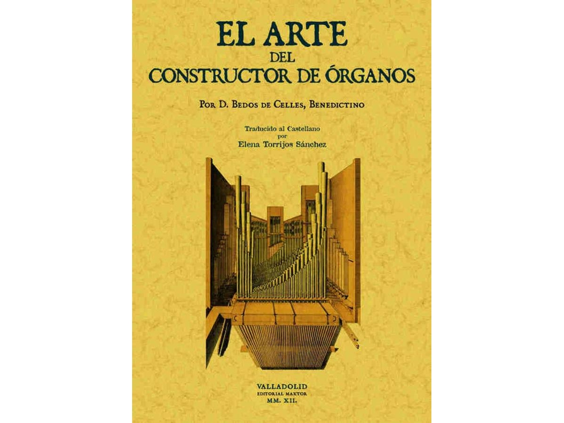 Livro El Arte Del Constructor De Órganos de François Bedos de Celles (Espanhol)