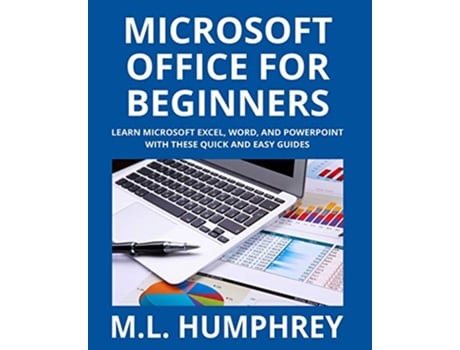 Livro Microsoft Office for Beginners de ML Humphrey (Inglês)