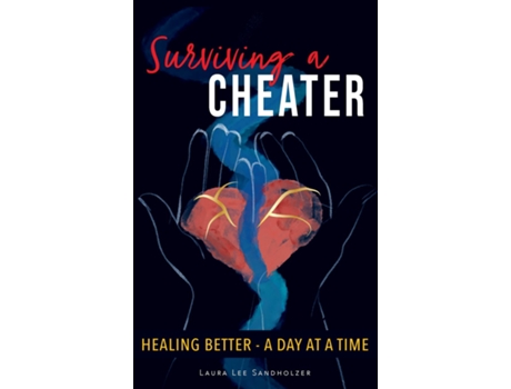 Livro Surviving a Cheater de Laura Lee Sandholzer (Inglês)