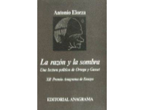 Livro La Razón Y La Sombra de Elorza Dominguez, Antonio